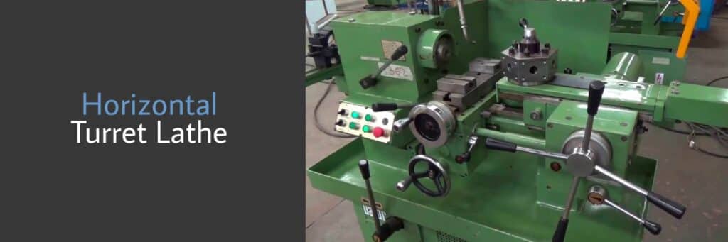 Horizontal Turret Lathe