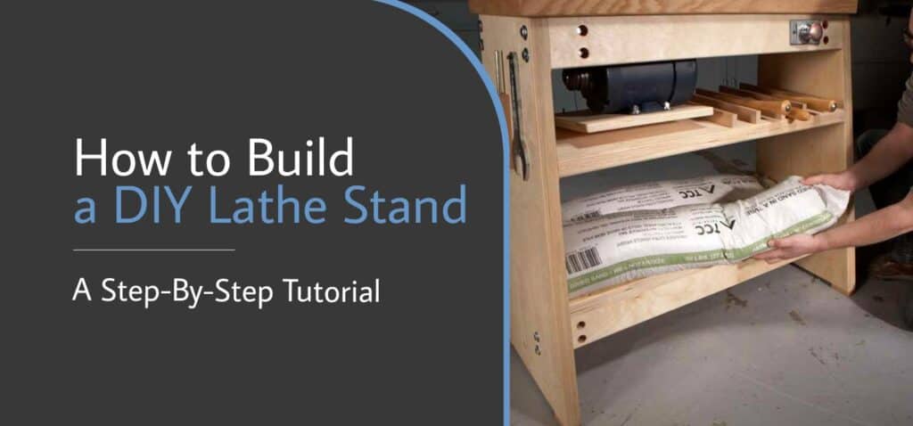 How to Build a DIY Lathe Stand - A Step-By-Step Tutorial
