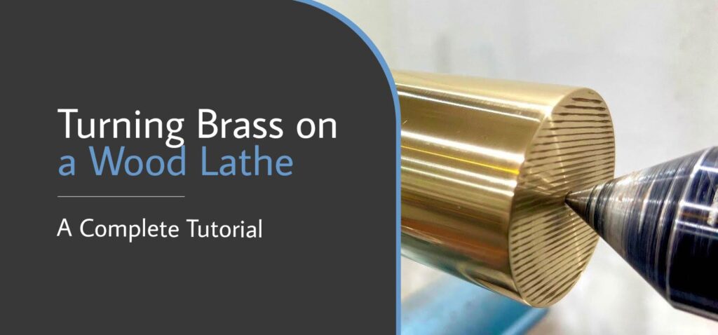 Turning Brass on a Wood Lathe - A Complete Tutorial