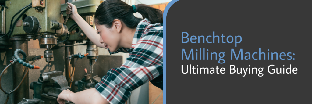 Benchtop Ultimate Buying Guide