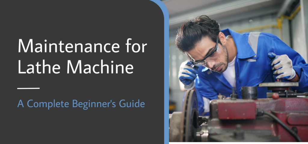 Maintenance for Lathe Machine