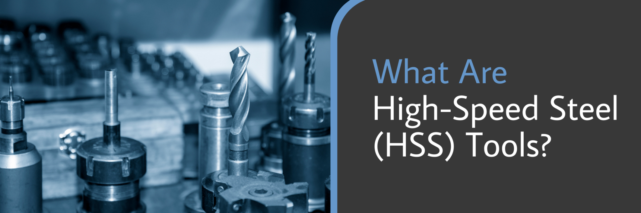 HSS vs. Carbide Cutting Tools What's the Difference?