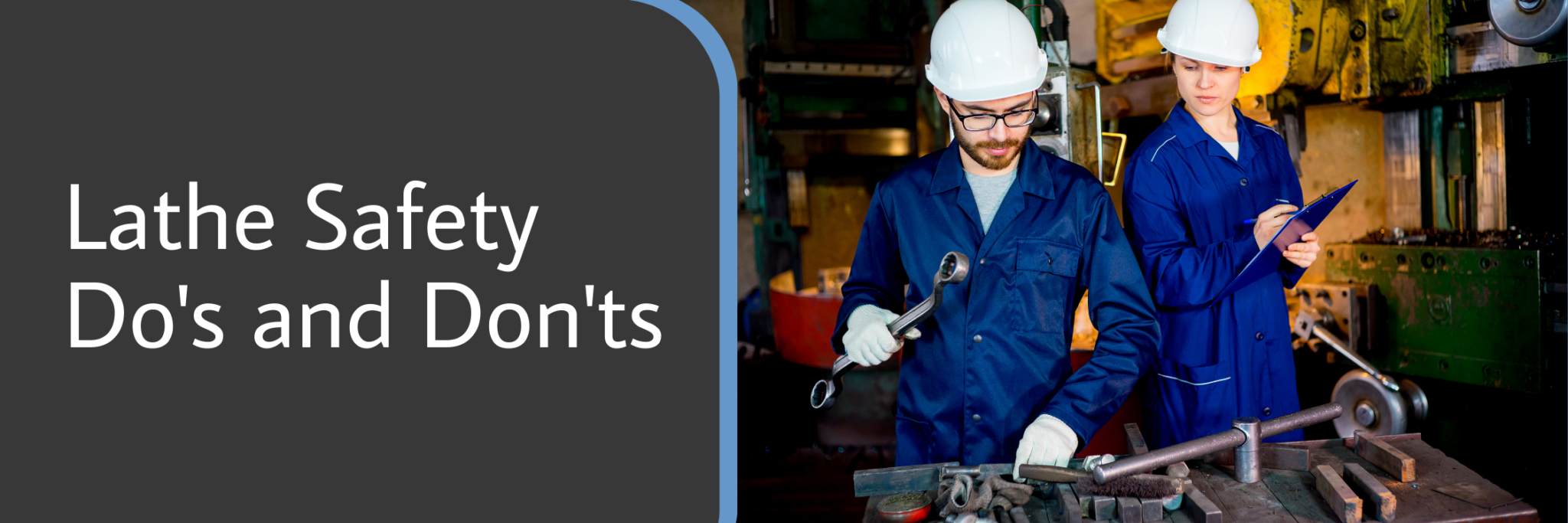 Lathe Safety Tips and Precautions You Must NEVER