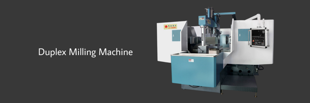 Duplex Milling Machine