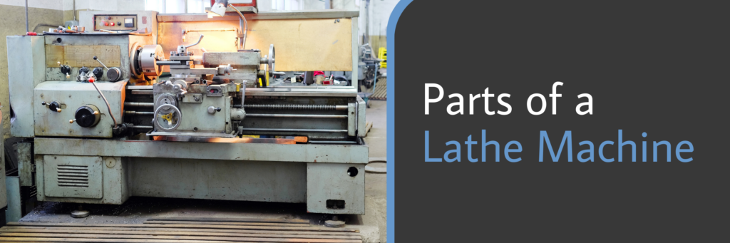 Parts of a Lathe