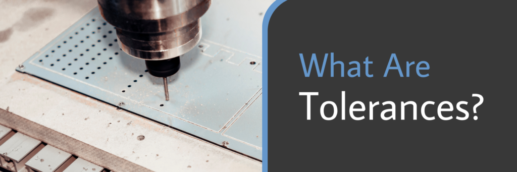 What Are Tolerances